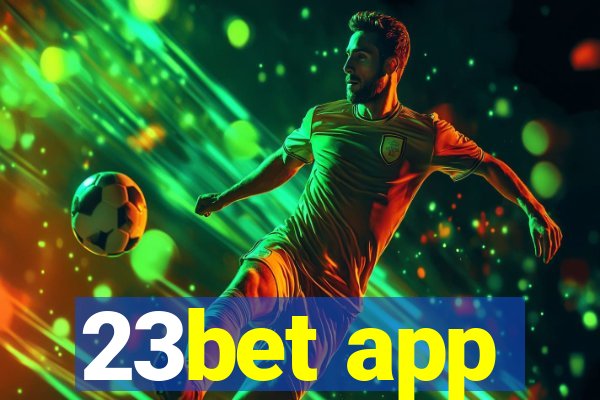 23bet app